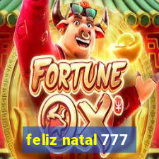 feliz natal 777